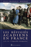 Réfugiés acadiens en France (Les)